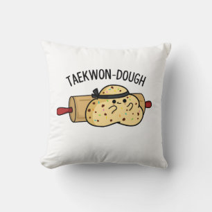 Taekwon-Dough Funny Baking Pun Kussen