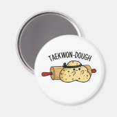 Taekwon-Dough Funny Baking Pun Magneet (Voorkant / Achterkant)