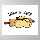 Taekwon-Dough Funny Baking Pun Poster (Voorkant)