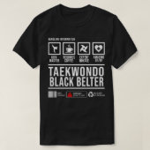 Taekwondo Black Belter Handverwerking informatie C T-shirt (Design voorkant)