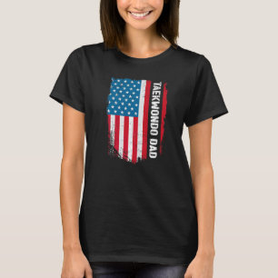 Taekwondo Dad America Us Flag Patriot  T-shirt