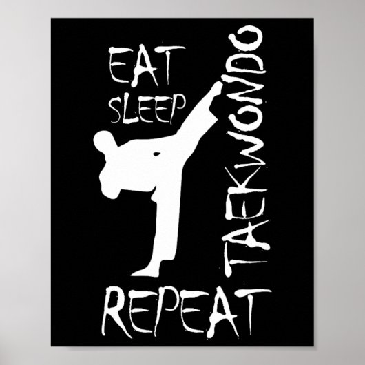 Taekwondo Eat Sleep Taekwondo Herhaal Martial Art  Poster (Voorkant)