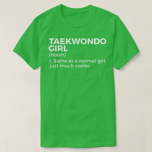 Taekwondo Girl Definition Funny Martial Arts T-shirt (Design voorkant)