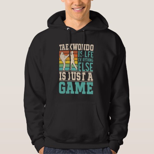 Taekwondo is het leven, al het andere is gewoon ee hoodie (Voorkant)