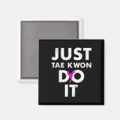Taekwondo Karate is gewoon bekend Magneet (Voorkant / Achterkant)