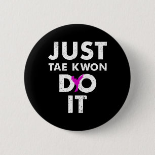 Taekwondo Karate is gewoon bekend Ronde Button 5,7 Cm