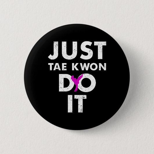 Taekwondo Karate is gewoon bekend Ronde Button 5,7 Cm (Voorkant)
