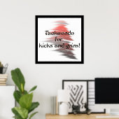 Taekwondo Kicks en Grins Poster (Thuiskantoor)