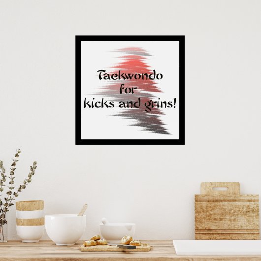 Taekwondo Kicks en Grins Poster (Keuken)