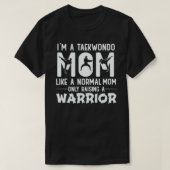 Taekwondo mama houdt van een normale mama t-shirt (Design voorkant)
