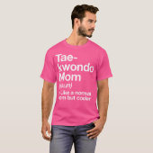 Taekwondo Mom Definitie Grappig Sassy Sports Marti T-shirt (Voorkant volledig)