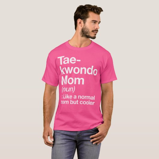 Taekwondo Mom Definitie Grappig Sassy Sports Marti T-shirt (Voorkant volledig)