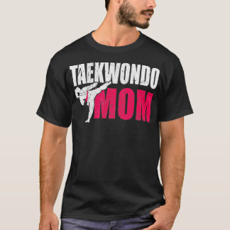 Taekwondo Mom Gift Idea Women Tae Cool Taekwondo T-shirt