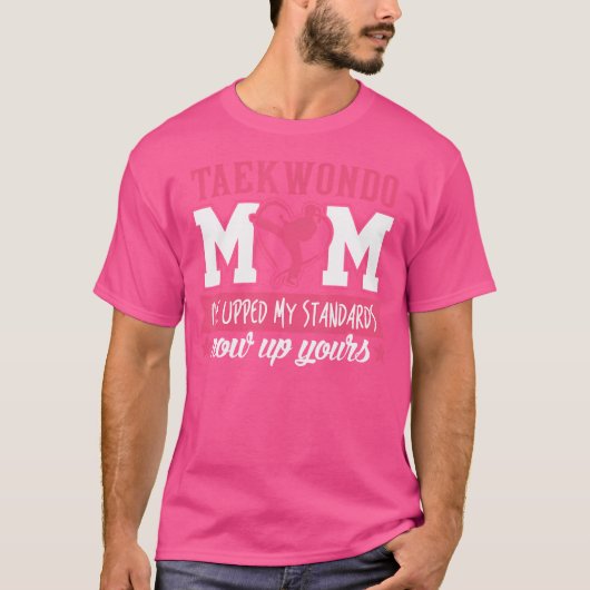 Taekwondo Mom Taekwondo Mom is mijn standaard T-shirt (Voorkant)
