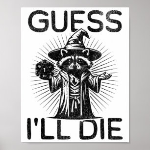Tafelblad Rpg Gaming Role Playing T-shirt Guess I' Poster