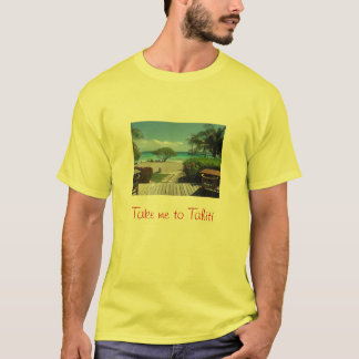 Tahiti Getaway T-shirt