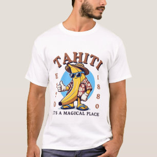 Tahiti, het is een magische plek t-shirt