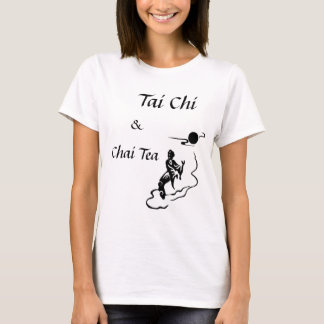tai chi 5, Chai Tea & Tai Chi T-shirt