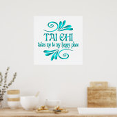 Tai Chi Happy Place Poster (Keuken)