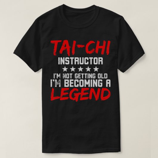 Tai Chi Instructor Tai Chi Legend T-shirt (Design voorkant)