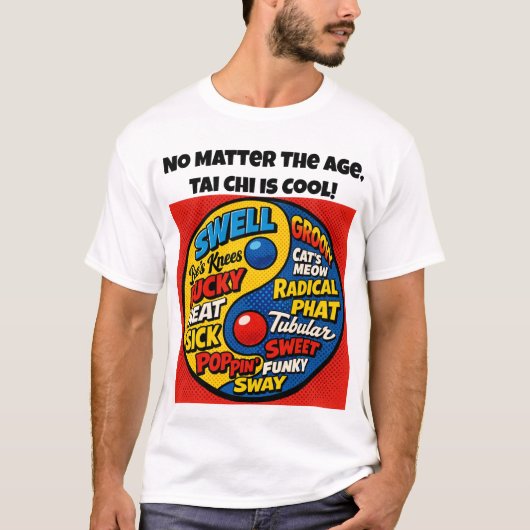 Tai Chi is Cool. T-shirt (Voorkant)