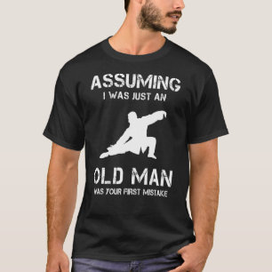 Tai Chi veronderstelde dat ik gewoon een oud Man w T-shirt