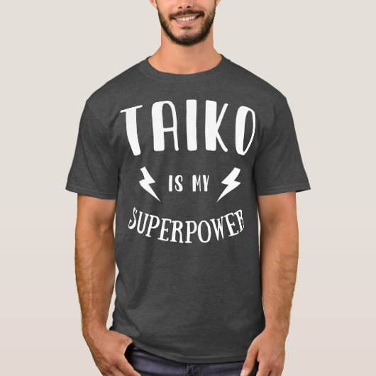 Taiko is My Superpower Cool Player Novelty T-shirt (Voorkant)