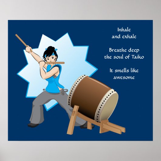 Taiko smelt als Geweldige (Art + Haiku) Poster (Voorkant)