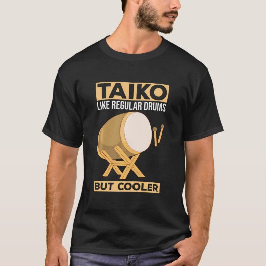 Taiko - zoals gewone drums - maar koelere drummer  t-shirt (Voorkant)