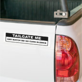 Tailgate me bumpersticker (Op Truck)