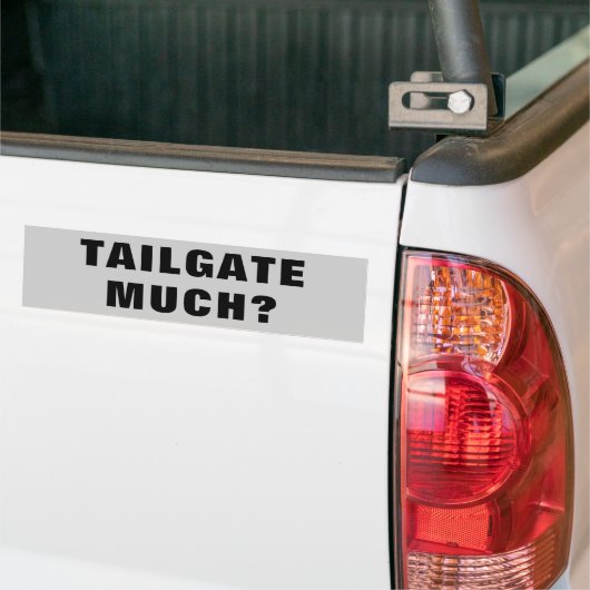 Tailgate Much? Breed Bumpersticker (Op Truck)