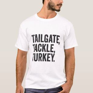 Tailgate Tackle Turkije Grappige Thanksgiving Foot T-shirt