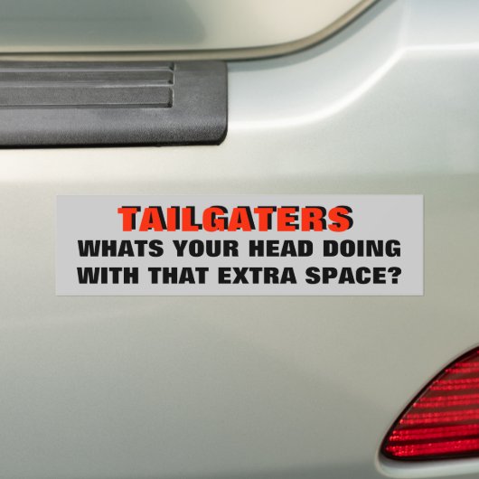 Tailgaters, Hoofd vol lege ruimte Bumpersticker (Op auto)