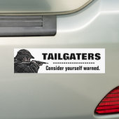 Tailgaters - overweeg jezelf gewaarschuwd bumpersticker (Op auto)