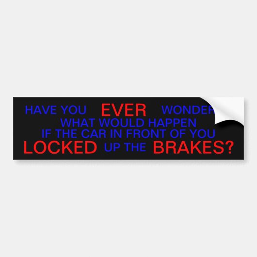 Tailgaters Suck Bumpersticker (Voorkant)