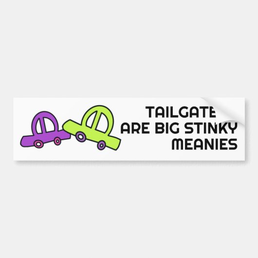 Tailgaters zijn grote stinkende meeuwen bumpersticker (Voorkant)
