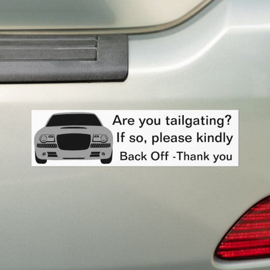 Tailgating? Bumpersticker (Op auto)