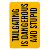Tailgating is gevaarlijk en dom magneet (Verticaal)