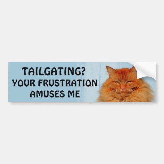 Tailgating? Je frustratie maakt me gek. Bumpersticker (Voorkant)