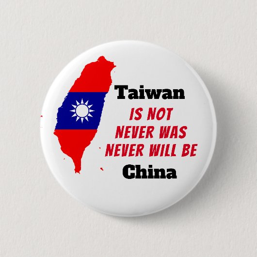 Taiwan IS NIET China Ronde Button 5,7 Cm (Voorkant)