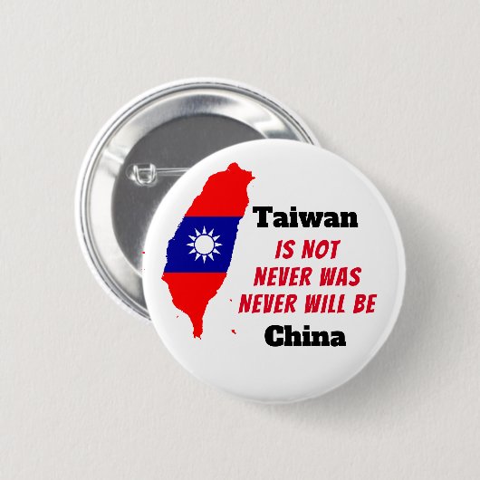 Taiwan IS NIET China Ronde Button 5,7 Cm (Voorkant /achterkant)
