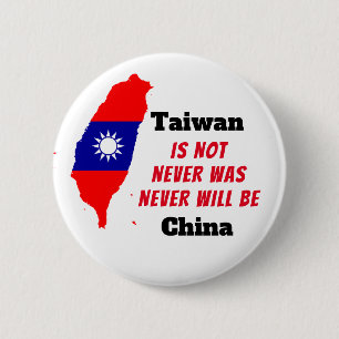 Taiwan IS NIET China Ronde Button 5,7 Cm