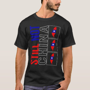 Taiwan is nog steeds niet China Vlag Kaart Onderst T-shirt