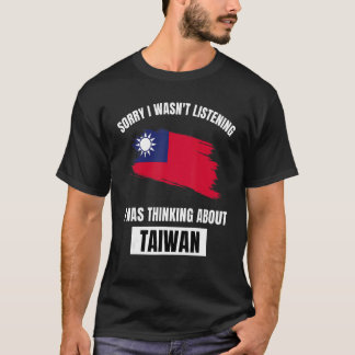 Taiwan Sorry dat ik niet luisterde naar Tai T-shirt