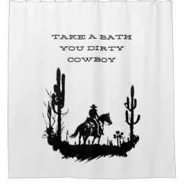 Take a Bath you Dirty Cowboy Shower Curtain Douchegordijn