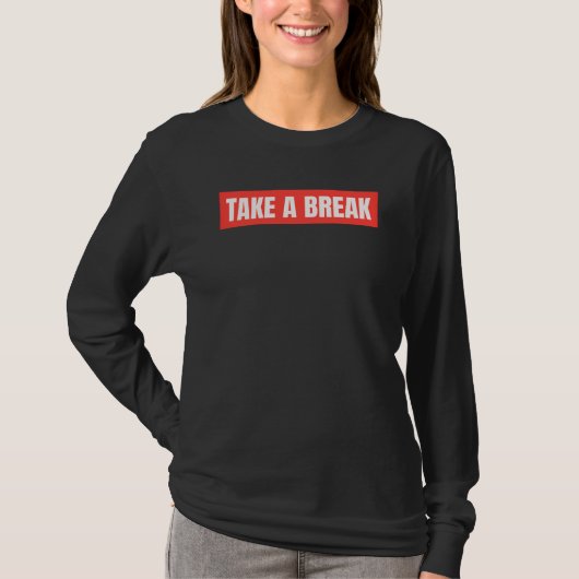 Take a Break Shirt met lange mouwen – ruststand (Voorkant)