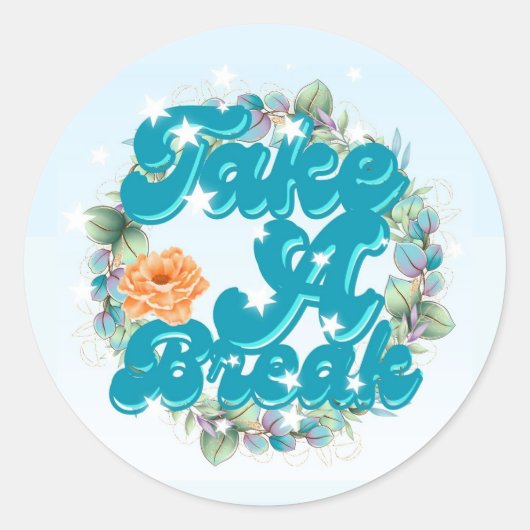 Take a Break Sticker with Floral Garland (Voorkant)