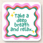 Take a Deep Breath and Relax Bier Onderzetter (Voorkant)