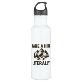 Take a Hike Literally Premium Waterfles