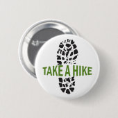 Take A Hike Ronde Button 5,7 Cm (Voorkant /achterkant)